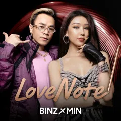 Lời bài hát LoveNote – Binz, MIN