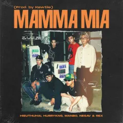 Lời bài hát Mamma Mia – Nhiều nghệ sĩ