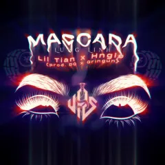 Lời bài hát Mascara Lung Linh – Lil Tian, Hngle