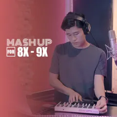 Lời bài hát Mash Up Những Bài Hát Một Thời Của Thế Hệ 8x-9x Đầu Đời – Part 1 – Ron Vinh