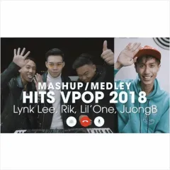 Lời bài hát Mashup Hits VPop 2018 – Lynk Lee, Rik, Lil’One, JuongB