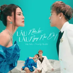 Lời bài hát Mashup Lâu Lâu Nhắc Lại Ngày Nào Đó – Hà Nhi, Trung Quân Idol