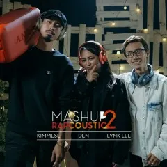 Lời bài hát Mashup Rapcoustic 2 – Đen, Kimmese, Lynk Lee