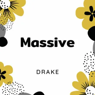 Lời bài hát Massive - Drake | Massive Lyrics