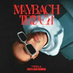 Lời bài hát Maybach Truck – HUSTLANG Robber