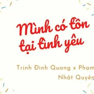 Lời bài hát Mình có tồn tại tình yêu - Trịnh Đình Quang x Phạm Nhật Quyên | Mình có tồn tại tình yêu Lyrics