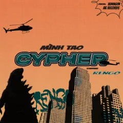 Lời bài hát MÌNH TAO CYPHER – Rengo