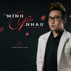 Lời bài hát Mình Yêu Nhau Từ Kiếp Nào (Pháp Sư Mù OST) – Trung Quân Idol