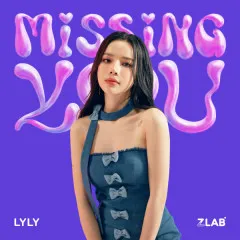 Lời bài hát Missing You – LyLy