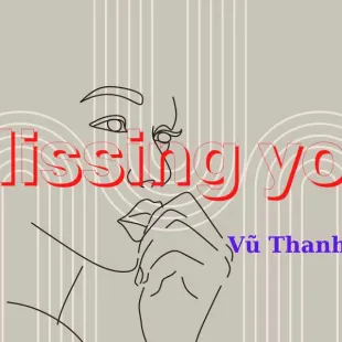 Lời bài hát Missing you - Vũ Thanh Vân | Missing you Lyrics