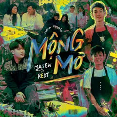 Lời bài hát Mộng Mơ – Masew, RedT, Great