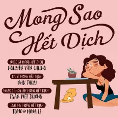 Lời bài hát Mong Sao Hết Dịch – Anie Như Thùy