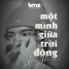 Lời bài hát Một Mình Giữa Trời Đông – Hạo Thiên, BMZ