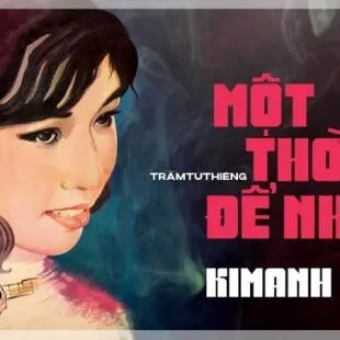 Lời bài hát Một thời để nhớ - Trầm Tử Thiêng | Một thời để nhớ Lyrics