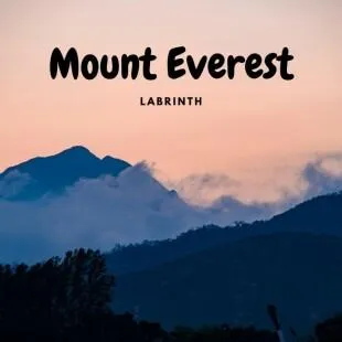 Lời bài hát Mount Everest - Labrinth | Mount Everest Lyrics