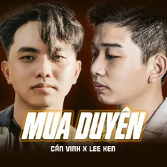 Lời bài hát Mua Duyên – Lee Ken, Cần Vinh