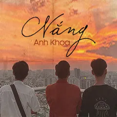 Lời bài hát Nắng – Anh Khoa