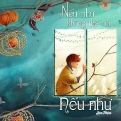 Lời bài hát Nếu Như Không Thể Nói Nếu Như – Will