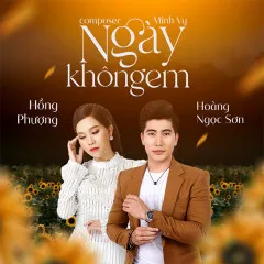 Lời bài hát Ngày Không Em – Hồng Phượng, Hoàng Ngọc Sơn