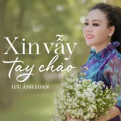 Lời bài hát Ngày Xưa Anh Nói – Lưu Ánh Loan