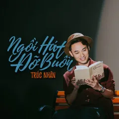 Lời bài hát Ngồi Hát Đỡ Buồn (Cô Gái Đến Từ Hôm Qua OST) – Trúc Nhân