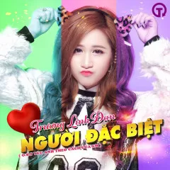 Lời bài hát Người Đặc Biệt (Yêu Anh Theo Cách Của Em OST) – Trương Linh Đan