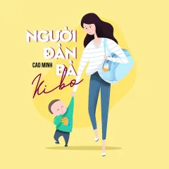 Lời bài hát Người Đàn Bà Ki Bo – Cao Minh