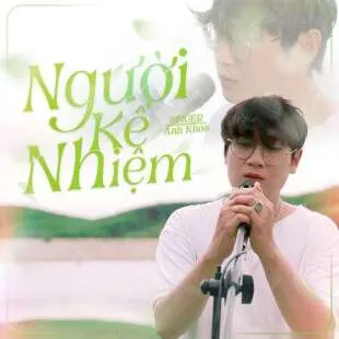 Lời bài hát Người kế nhiệm - Anh Khoa | Người kế nhiệm Lyrics