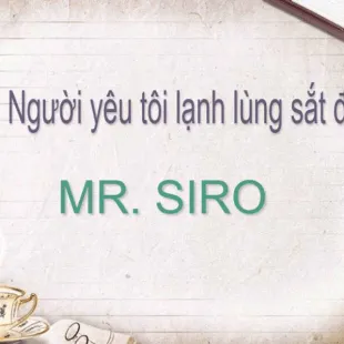 Lời bài hát Người yêu tôi lạnh lùng sắt đá - MR. SIRO | Người yêu tôi lạnh lùng sắt đá Lyrics