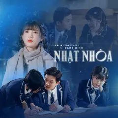 Lời bài hát Nhạt Nhòa – Linh Hương Luz, Dang Minh, ZuongZero Ent