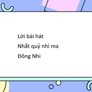 Lời bài hát Nhất quỷ nhì ma - Đông Nhi | Nhất quỷ nhì ma Lyrics