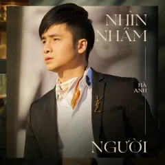 Lời bài hát Nhìn Nhầm Người – Hà Anh