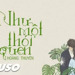 Lời bài hát Như Một Thói Quen - Thanh Tâm | Như Một Thói Quen Lyrics