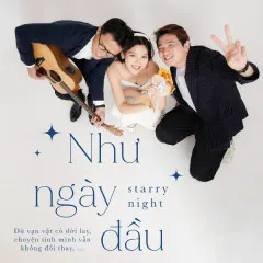 Lời bài hát Như Ngày Đầu – Starry Night