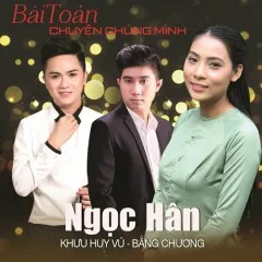 Lời bài hát Nợ Duyên (Remix) – Ngọc Hân, Khưu Huy Vũ