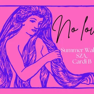 Lời bài hát No love - Summer Walker, SZA, Cardi B | No love Lyrics