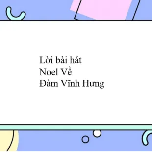 Lời bài hát Noel Về - Đàm Vĩnh Hưng | Noel Về Lyrics