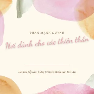 Lời bài hát Nơi dành cho các thiên thần - Phan Mạnh Quỳnh | Nơi dành cho các thiên thần Lyrics