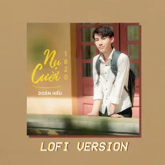 Lời bài hát Nụ Cười 18 20 (New Lofi Version) – Doãn Hiếu