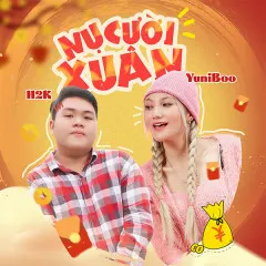 Lời bài hát Nụ Cười Xuân (Đại Mèo Remix Version) – YuniBoo, H2K