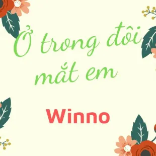 Lời bài hát Ở trong đôi mắt em - Winno | Ở trong đôi mắt em Lyrics