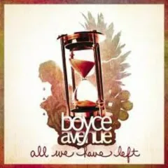 Lời bài hát On My Way – Boyce Avenue