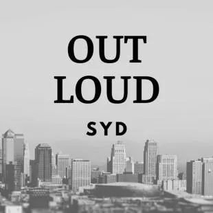 Lời bài hát Out loud - Syd | Out loud Lyrics