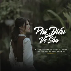 Lời bài hát Phi Điểu Và Ve Sầu (Lofi Version) – Ngân Giang, Duck