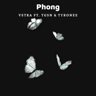 Lời bài hát Phong - Vstra Ft. Tgsn & Tyronee | Phong Lyrics