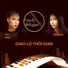 Lời bài hát Phút Yêu Đầu, Nhớ Anh – Orange