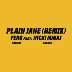 Lời bài hát Plain Jane REMIX – A$AP Ferg, Nicki Minaj