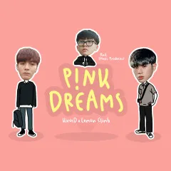 Lời bài hát P!nk Dreams – Lemon Climb, KirosD, Hail