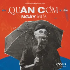 Lời bài hát Quán Cơm Ngày Mưa – Kiên Trịnh, 8 the Theatre