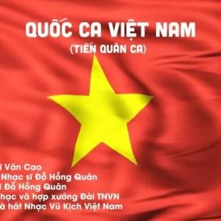 Lời bài hát Quốc ca (Tiến quân ca) - Quốc ca nước Cộng Hòa Xã Hội Chủ Nghĩa Việt Nam | Quốc ca (Tiến quân ca) Lyrics